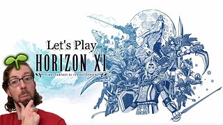 Veteran FFXIV Player Plays Horizon XI #3