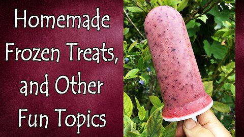 Homemade Creamsicles, Daylily Uses, and Other Topics