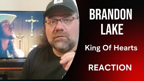 Brandon Lake | King of Hearts | Reaction