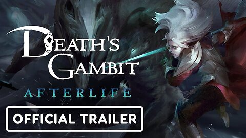 Death's Gambit - Afterlife - Official Trailer _ Summer of Gaming 2021