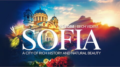 to Sofia: A City of Rich History and Natural Beauty