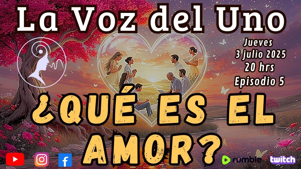 LA VOZ DEL UNO: ¿QUÉ ES EL AMOR?