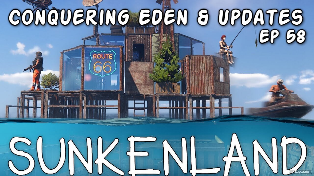 Conquering Eden & Updates / Sunkenland Ep 58