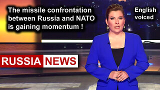 The missile confrontation between Russia and NATO is gaining momentum!