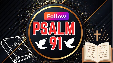 Psalm 91 is the MOST POWERFUL VERSE in the BIBLE!