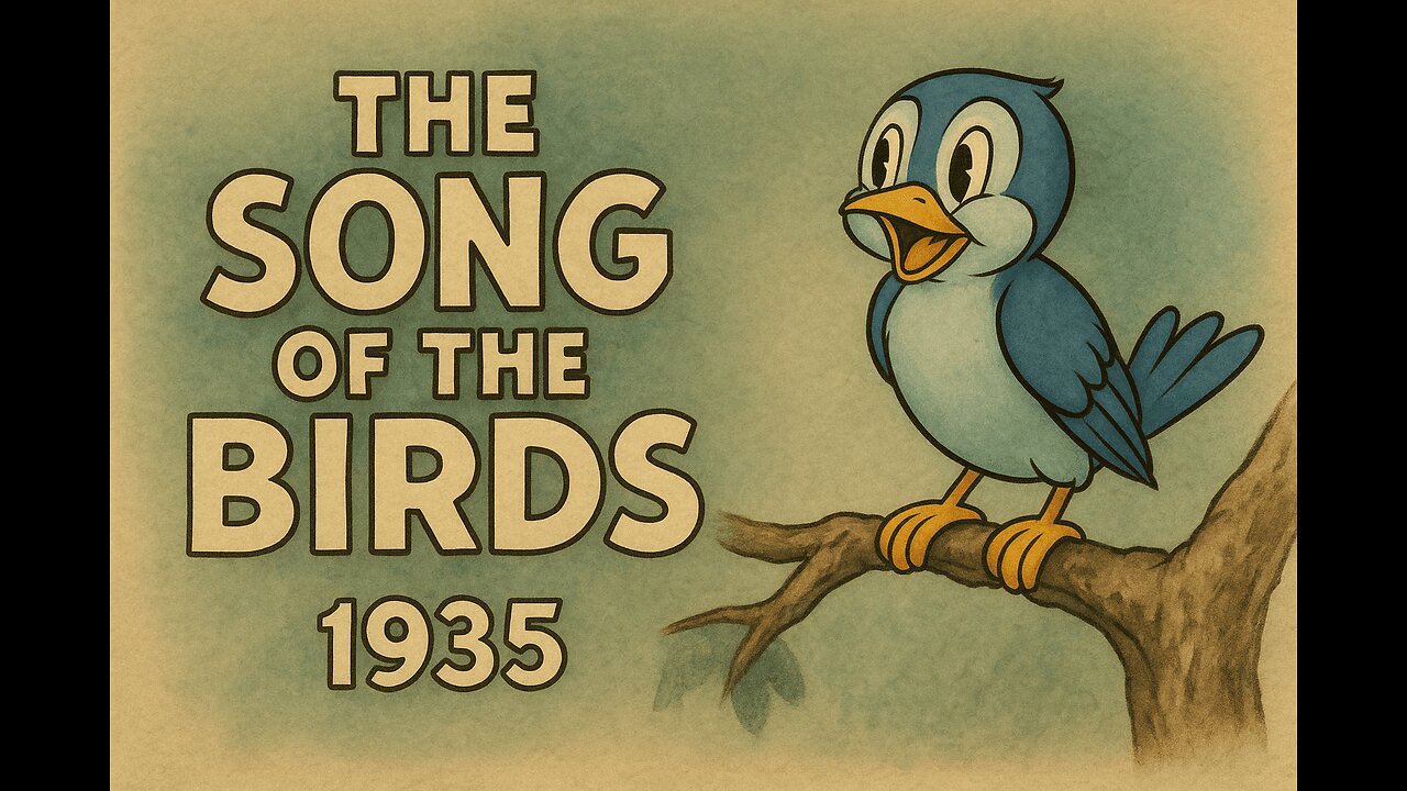 The Song of the Birds (1935) | Classic Animated Short Film