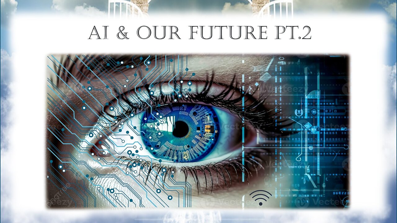Ai & Our Future - Part 2