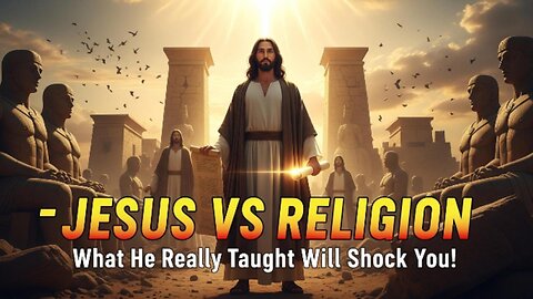 Are You Following Jesus or Just Religion?