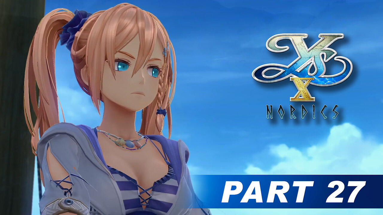 Ys X: Nordics Part 27 - Ilmer Village Liberation