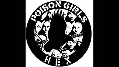 Poison Girls - 1979 - FULL Hex (12'')