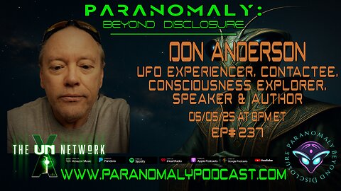 Don Anderson | Experiencer | Author | Speaker | Paranomaly – Episode #237