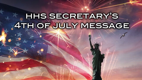 HHS Secretary's 4th of July Message