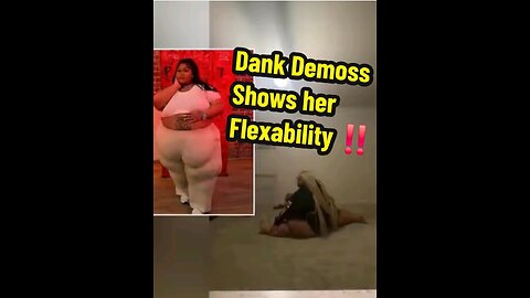 #DankDemoss is going viral again after showing off her flexibility