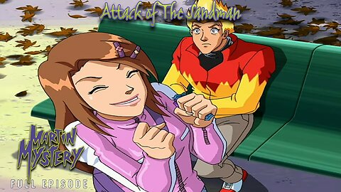 FULL EPISODE - Martin Mystery Season 1 - Episode 10: Attack of The Sandman