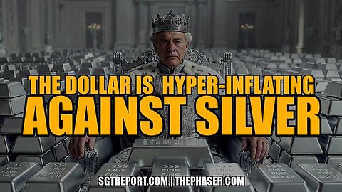 YOUR DOLLAR IS HYPER-INFLATING AGAINST SILVER!!!