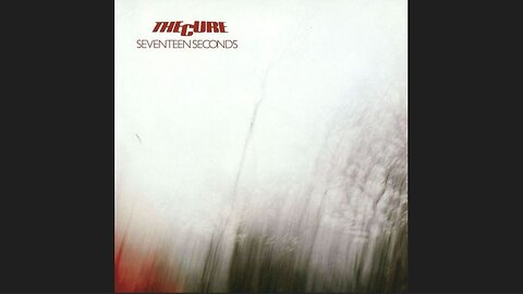 The Cure - Seventeen Seconds (1980) [Full Album]