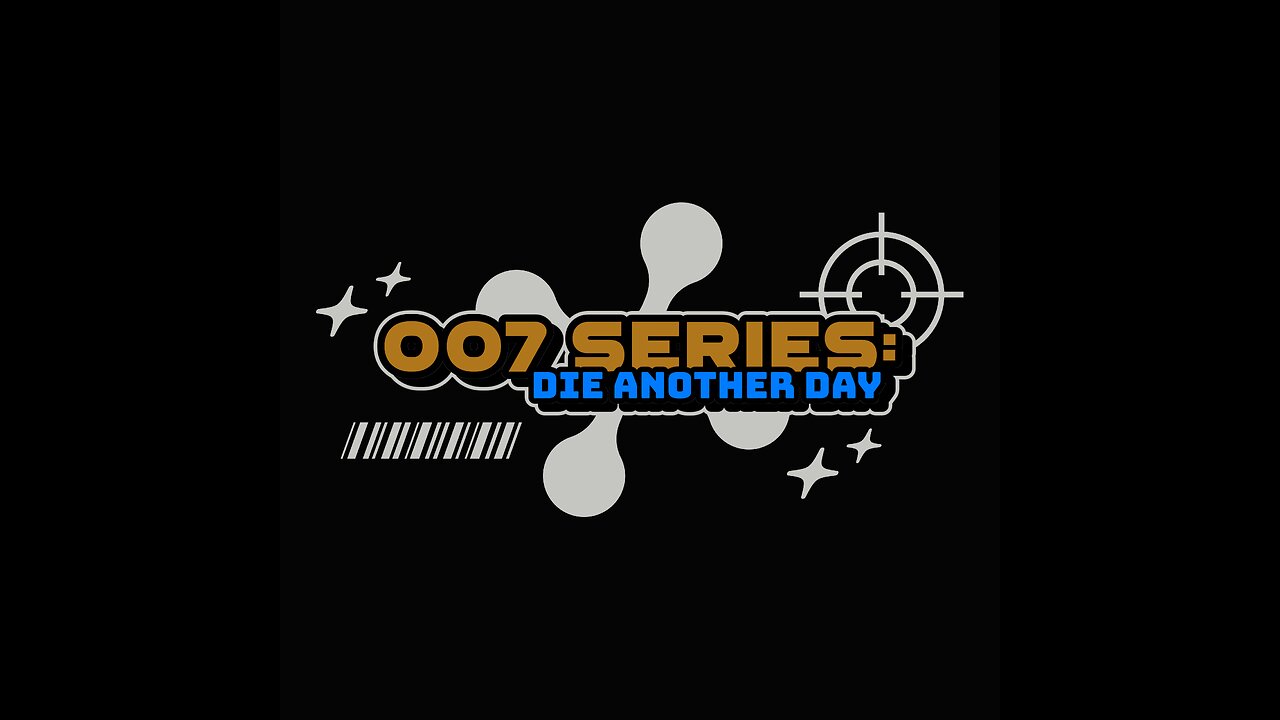 007 Series: Die Another Day