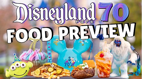 Disneyland 70th Anniversary Food Preview | Merchandise | MagicalDnA
