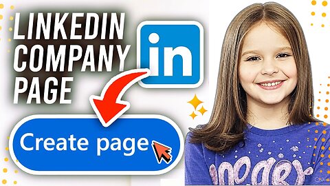 How to Create a LinkedIn Business Page (2025) | Step-by-Step Full Guide for Beginners