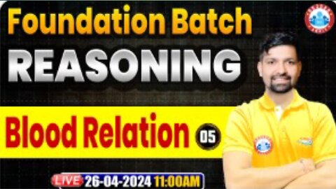 REASONING CLASS, BLOOD RELATION #5