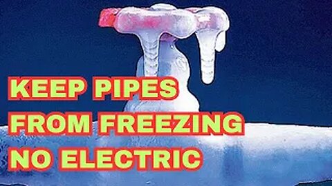Keep Pipes From Freezing - No Electric #frozenpipes