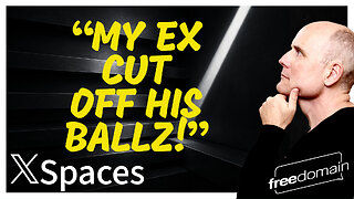 My Ex Cut Off His Balls! Twitter/X Space