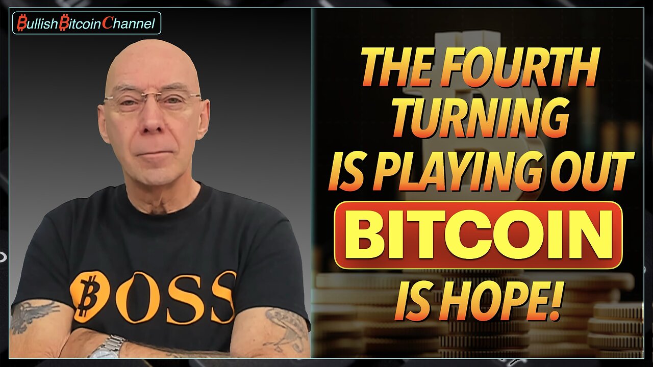 🇬🇧 BITCOIN | As this fourth turning plays out Bitcoin gives us hope! (Ep 752) 🚀
