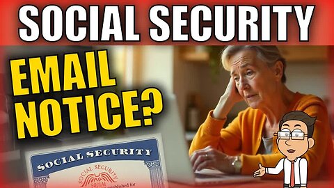 UPDATE： Social Security Email Confusion？ Here’s What to Know