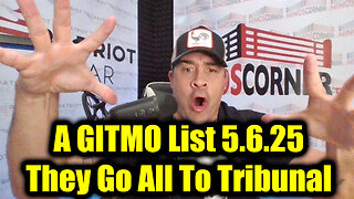 Nino Rodriguez BREAKING 5.6.25: A GITMO List - They Go All To Tribunal