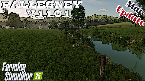 Map Update | Pallegney | V.1.1.0.1 | Farming Simulator 25