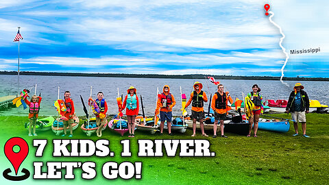 Paddling The Mississippi With 7 Kids | Day 1