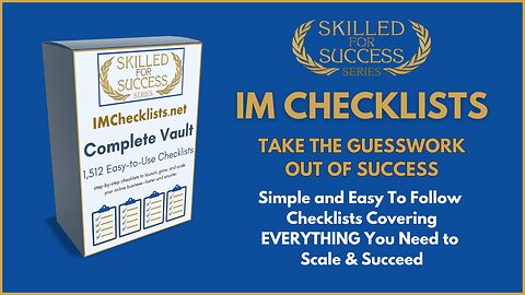 IM Checklists - Take The Guesswork Out Of Success | Skilled For Success