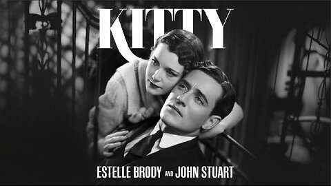 KITTY (1929) Estelle Brody, John Stuart & Dorothy Cumming | Drama | B&W | Old Hollywood
