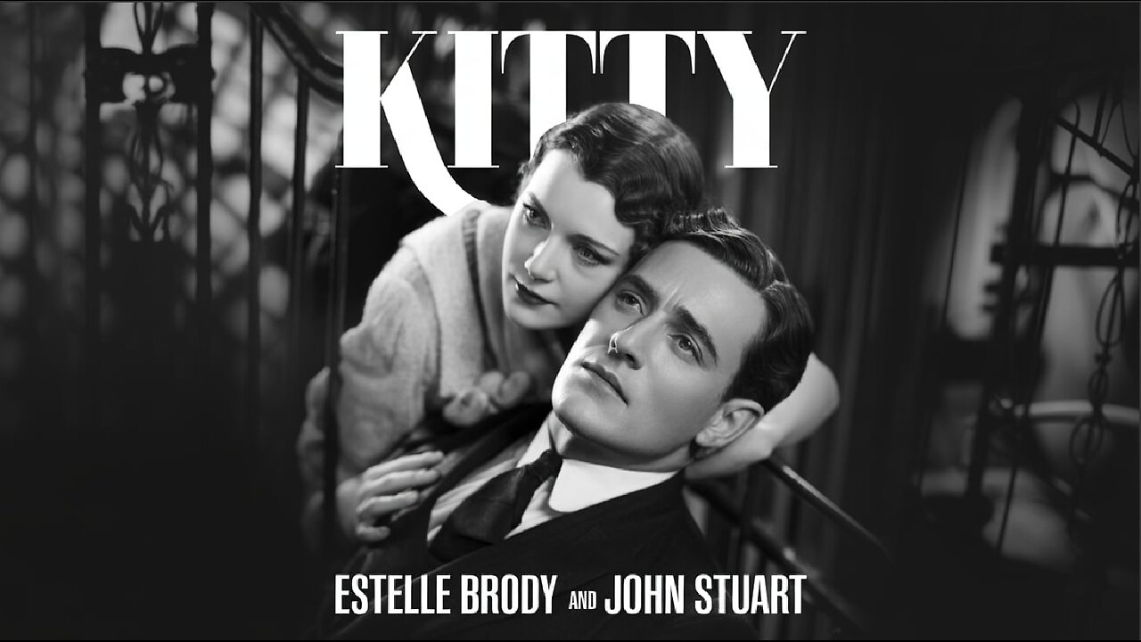 KITTY (1929) Estelle Brody, John Stuart & Dorothy Cumming | Drama | B&W | Old Hollywood