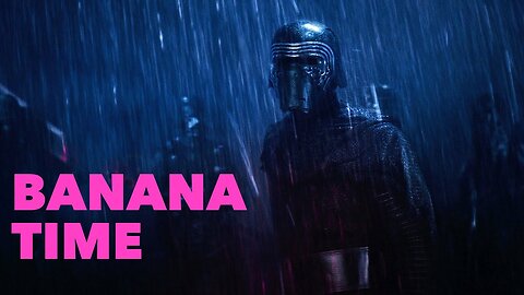 Star Wars EP7: Banana Time | Auralnauts