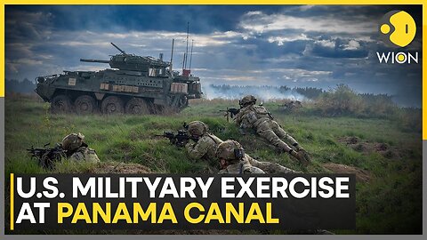 US Conducts Military Drills at Panama Canal Amid Tensions with China | World News | WION