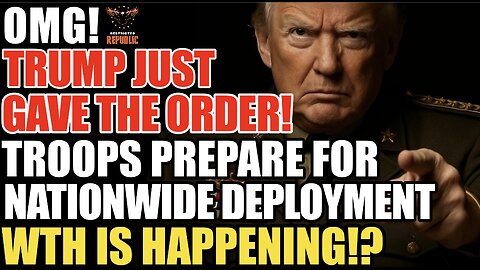 OMG! Trump Just Gave the Order! Troops Train NOW FOR NATIONWIDE Deployment!? WTH Just Happened!?