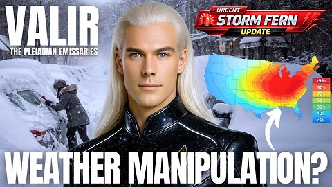 WINTER STORM FERN‼️ "This Is Concerning..." | Valir, The Pleiadian Emissaries | GFL Station