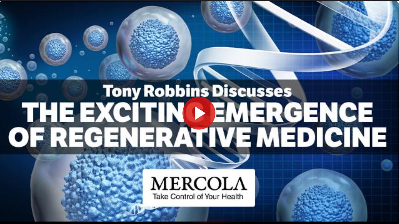 The Exciting Emergence of Regenerative Medicine- Interview with Tony Robbins