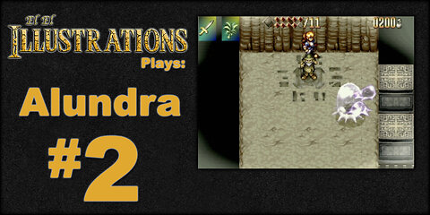 El El Plays Alundra Episode 2: It's Slime Time