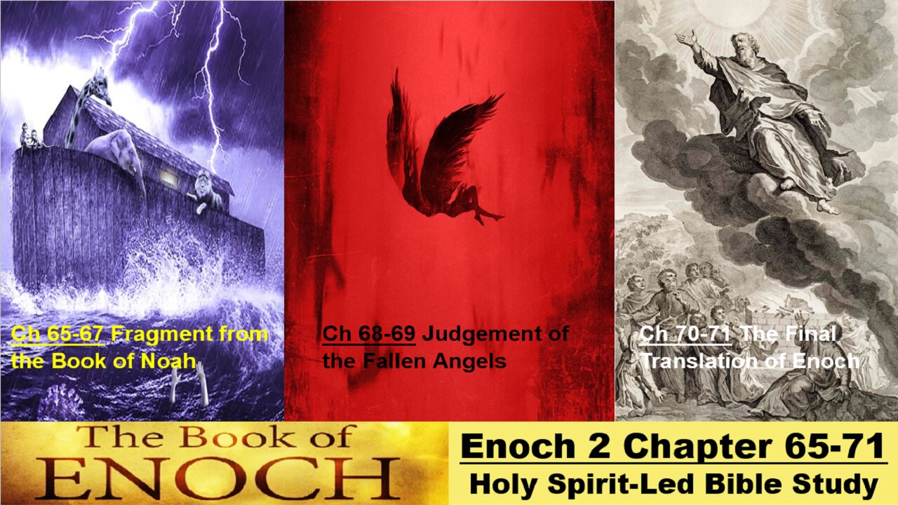 The Book of Enoch - Chapter 65-71 - The Third Parable of Enoch - Part B