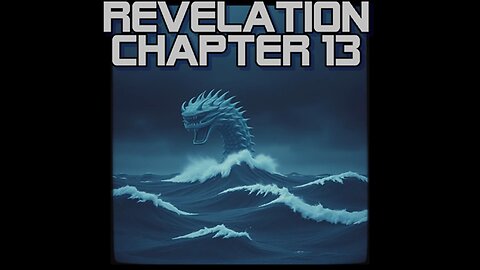 Revelation Chapter 13 (set to music)