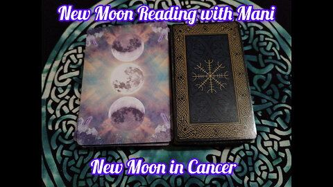 New Moon Reading with Mani: New Moon in Cancer