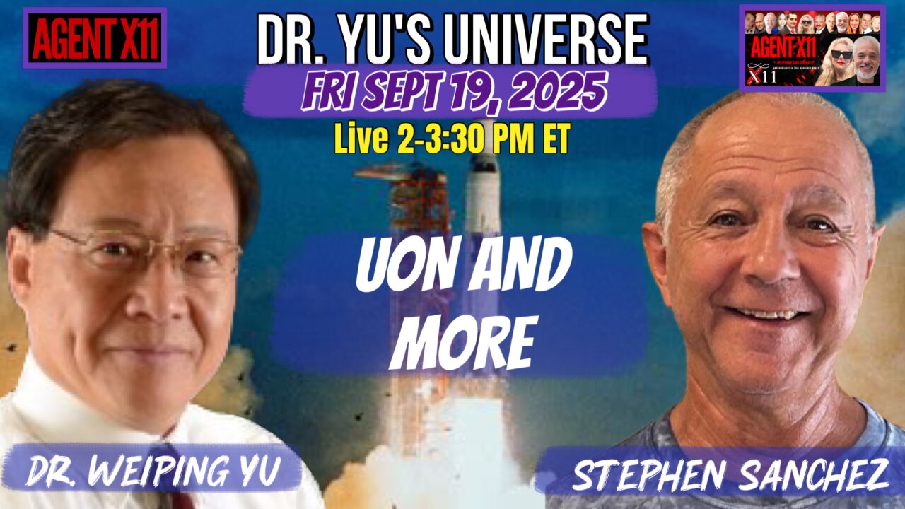 AGENT X11: EP 305: DR. YU'S UNIVERSE WITH STEVEN SANCHEZ [2]