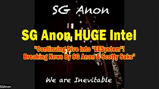 SG Anon HUGE Intel 08.03.25: Continuing Dive Into "EESystem"! Breaking News By SG Anon & Scotty Saks