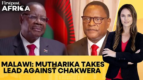Malawi Elections: Mutharika Takes Early Lead, Chakwera's Party Cries Foul | Firstpost Africa | N18G