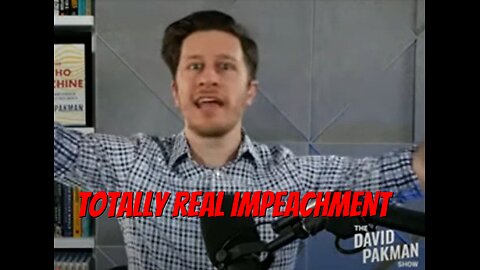 David Pakman Tries To Sell Doomed Democrat Impeachment