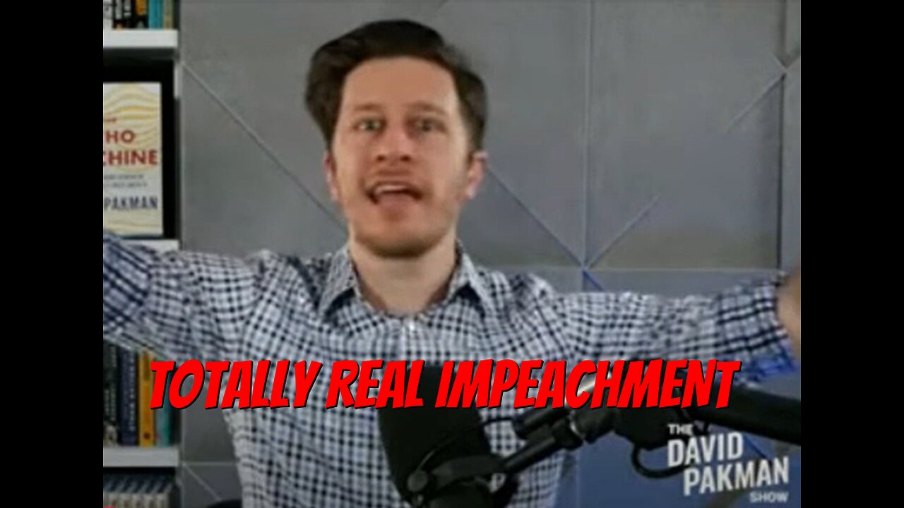 David Pakman Tries To Sell Doomed Democrat Impeachment