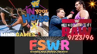 Classic Wrestling: WWF In Your House X: Mind Games & WWF Raw 9/23/96 Recap/Review/Results