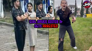 Young girl SAVES her sister from migrant trying to SA her & gets ARRESTED